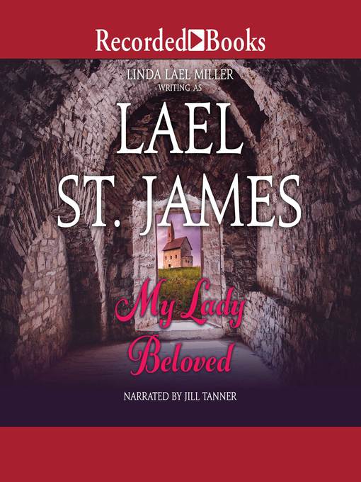 Title details for My Lady Beloved by Lael St. James - Available